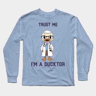 trust me am a ductor Long Sleeve T-Shirt